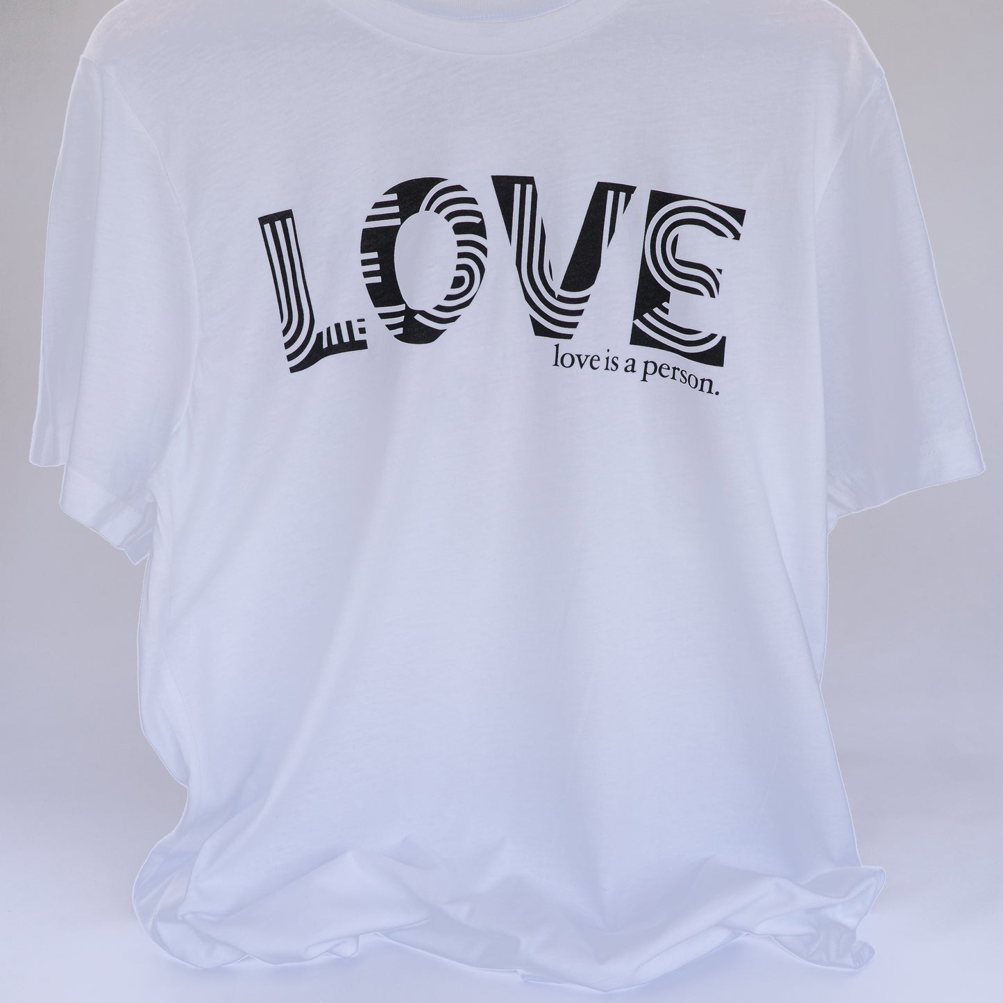 Love Is A Person T-Shirt