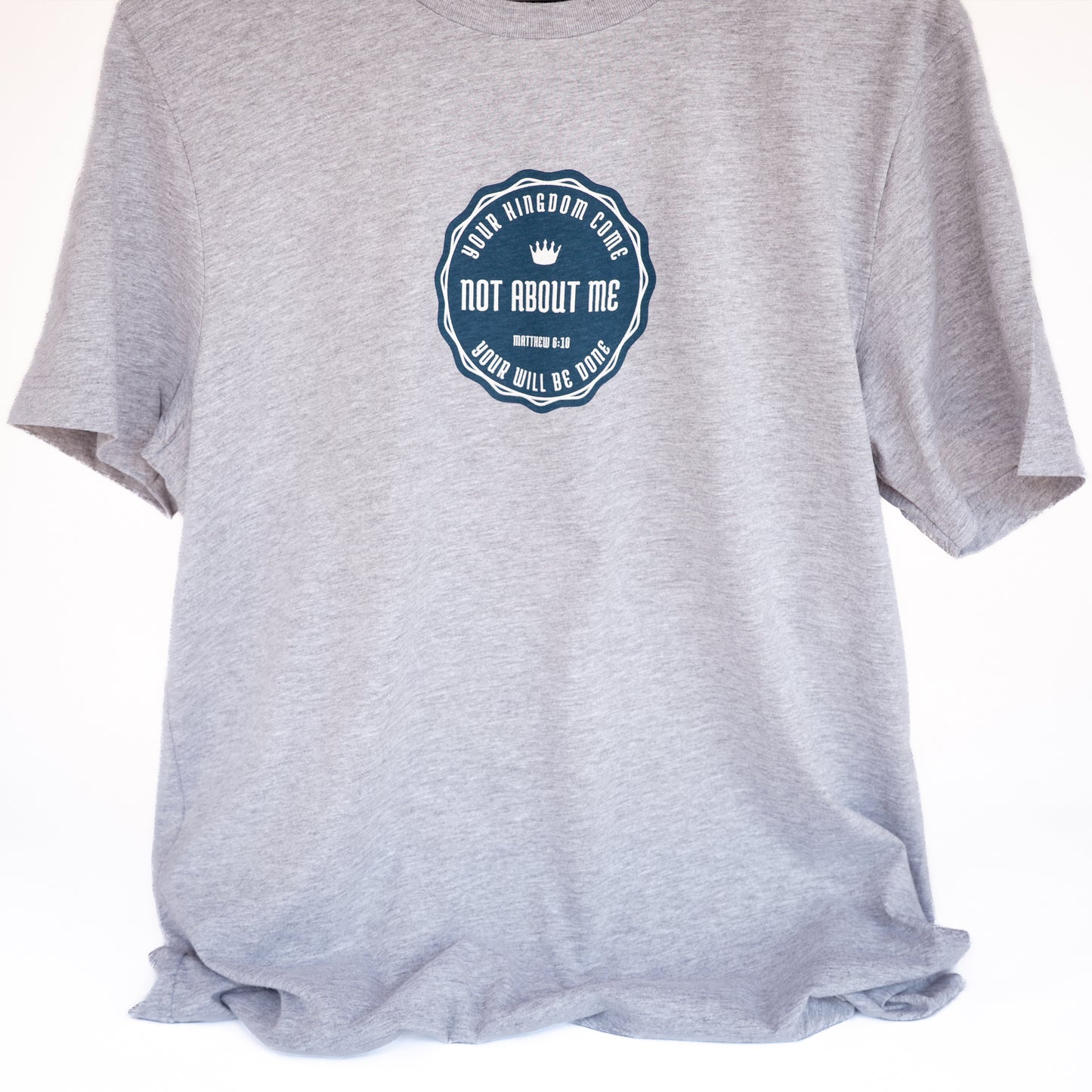 Not About Me T-Shirt