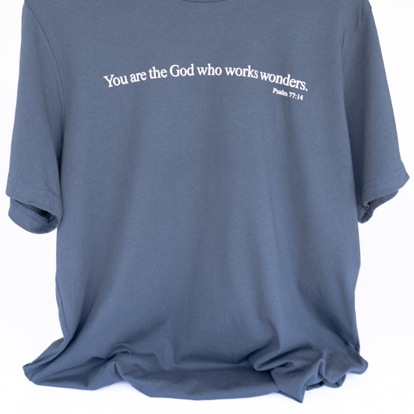 Psalm 77:14 T-Shirt